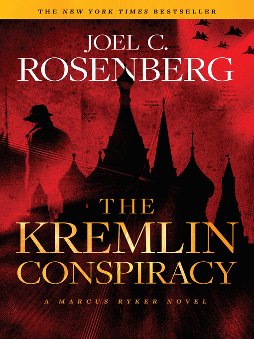 Title details for The Kremlin Conspiracy by Joel C. Rosenberg - Available